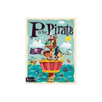 P Is for Pirate - (Board Book)