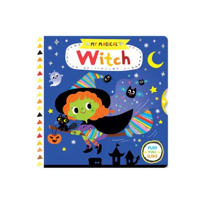 My Magical Witch - (My Magical Friends) by Yujin Shin (Board Book)