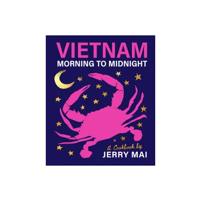 Vietnam: Morning to Midnight - by Jerry Mai (Hardcover)