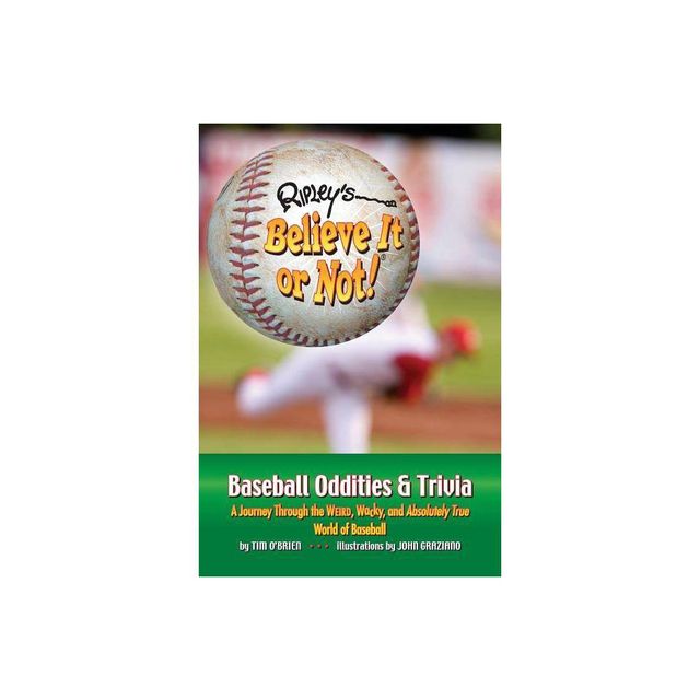 Ripleys Believe It or Not! Baseball Oddities & Trivia - by Tim OBrien (Paperback)