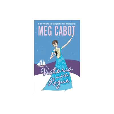 Victoria and the Rogue - by Meg Cabot (Paperback)