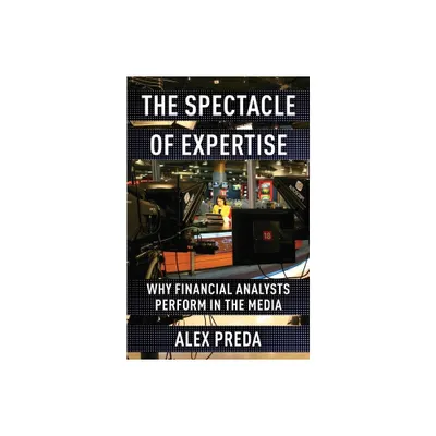 The Spectacle of Expertise