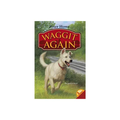 Waggit Again - by Peter Howe (Paperback)