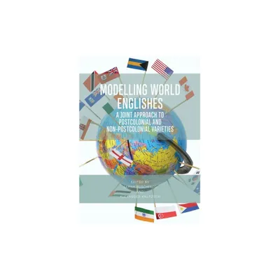 Modelling World Englishes - by Sarah Buschfeld & Alexander Kautzsch (Paperback)