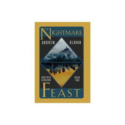 The Nightmare Feast - (Another Kingdom) by Andrew Klavan (Paperback)