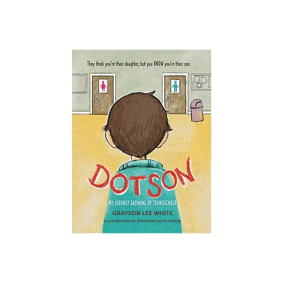 Dotson - by Grayson Lee White (Paperback)