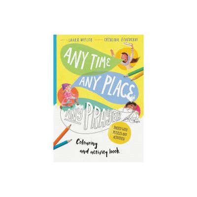 Any Time, Any Place, Any Prayer Coloring and Activity Book - (Tales That Tell the Truth) by Laura Wifler (Paperback)