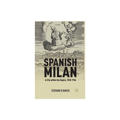 Spanish Milan - by S DAmico (Paperback)