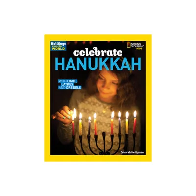 Celebrate Hanukkah - (Holidays Around the World) by Deborah Heiligman (Paperback)