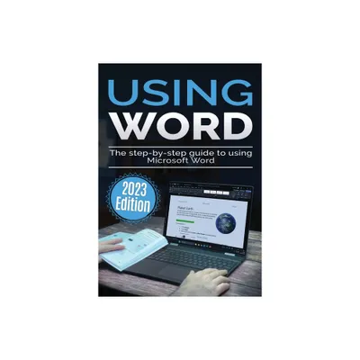 Using Microsoft Word - 2023 Edition - (Using Microsoft Office) by Kevin Wilson (Paperback)