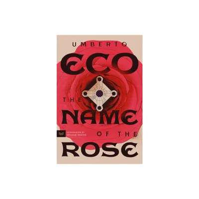 The Name of the Rose - by Umberto Eco (Paperback)