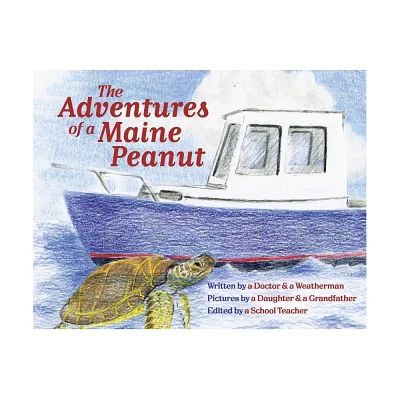 The Adventures of a Maine Peanut - by Samir Haydar & Todd Gutner (Paperback)