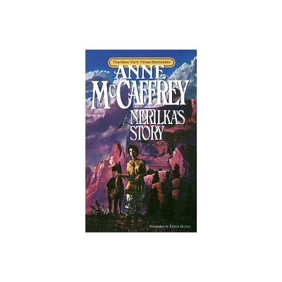 Nerilkas Story - (Dragonriders of Pern) by Anne McCaffrey (Paperback)