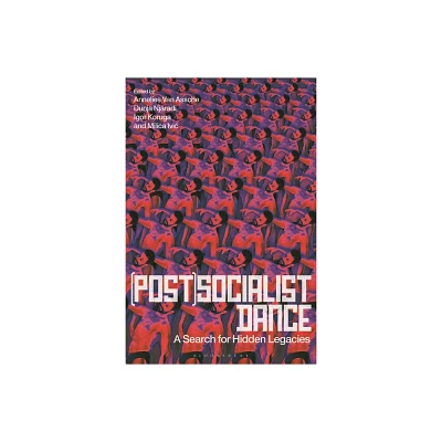 (Post)Socialist Dance - (Hardcover)