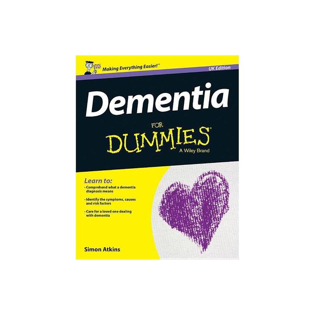 Dementia for Dummies - UK - by Simon Atkins (Paperback)