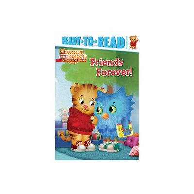 Friends Forever! - (Daniel Tigers Neighborhood) (Hardcover)