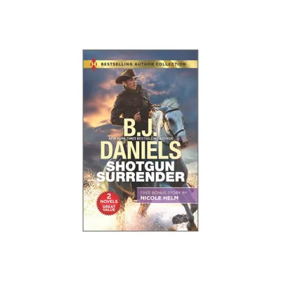 Shotgun Surrender & Stone Cold Texas Ranger - by B J Daniels & Nicole Helm (Paperback)