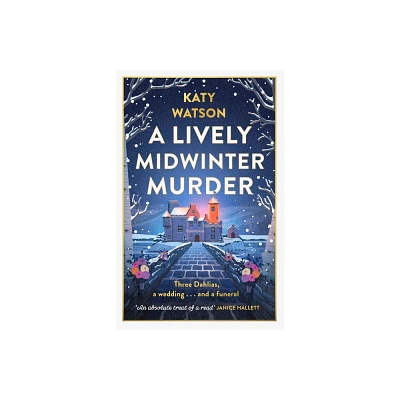 A Lively Midwinter Murder - by Katy Watson (Hardcover)