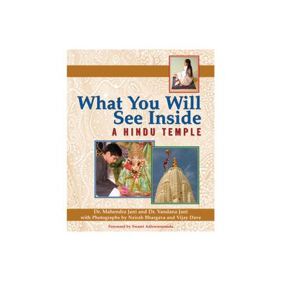 What You Will See Inside a Hindu Temple - (What You Will See Inside ...) by Mehendra Jani & Vandana Jani (Hardcover)