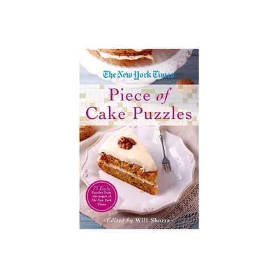 The New York Times Piece of Cake Puzzles - (Paperback)