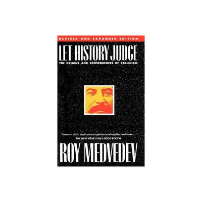 Let History Judge - by Roy A Medvedev (Paperback)