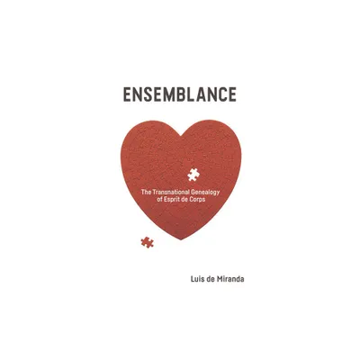 Ensemblance - by Luis de Miranda (Paperback)