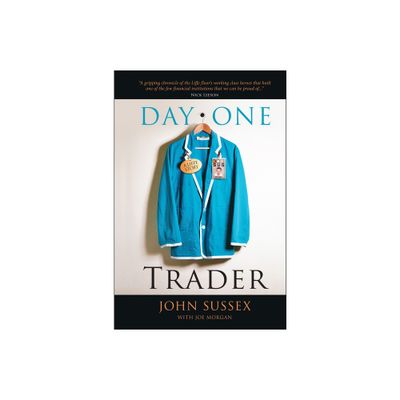 Day One Trader - by John Sussex (Hardcover)