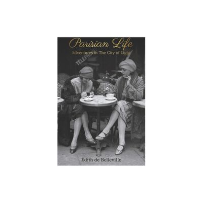 Parisian Life - by Edith de Belleville (Paperback)