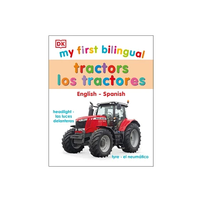 My First Bilingual Tractors - (My First Board Books) by DK (Board Book)