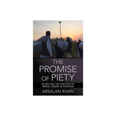 The Promise of Piety - by Arsalan Khan (Paperback)