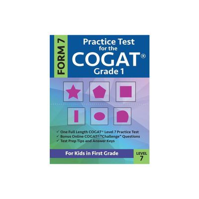 Practice Test for the CogAT Grade 1 Form 7 Level 7 - by Gifted and Talented Test Prep Team & Origins Publications (Paperback)