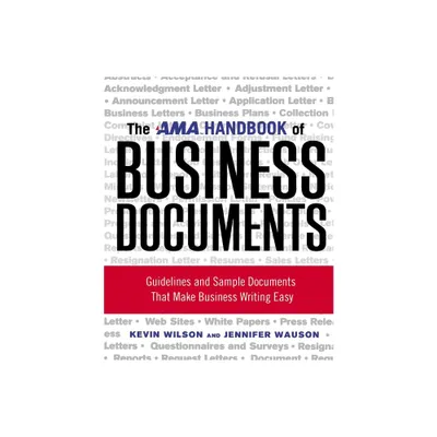 The AMA Handbook of Business Documents - by Kevin Wilson & Jennifer Wauson (Paperback)