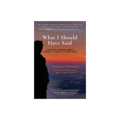 What I Should Have Said - by Lanette Sweeney (Paperback)