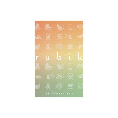 Rubik - by Elizabeth Tan (Paperback)