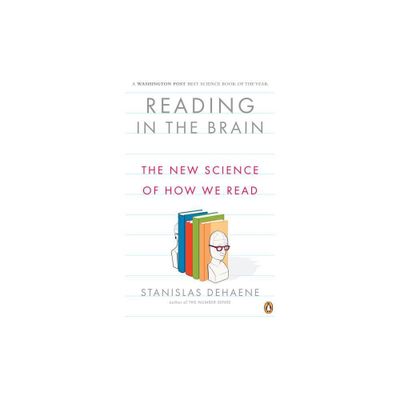 Reading in the Brain - by Stanislas Dehaene (Paperback)