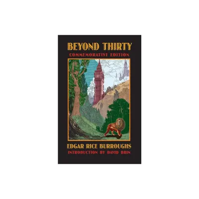 Beyond Thirty - (Bison Frontiers of Imagination) by Edgar Rice Burroughs (Paperback)