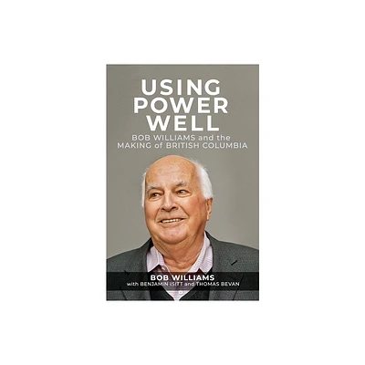 Using Power Well - by Bob Williams (Paperback)