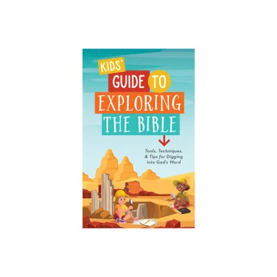 Kids Guide to Exploring the Bible - by A L Rogers (Paperback)