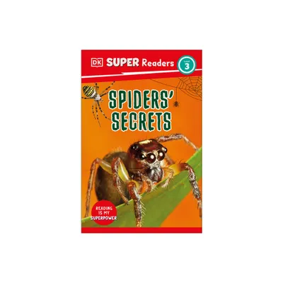 DK Super Readers Level 3 Spiders Secrets