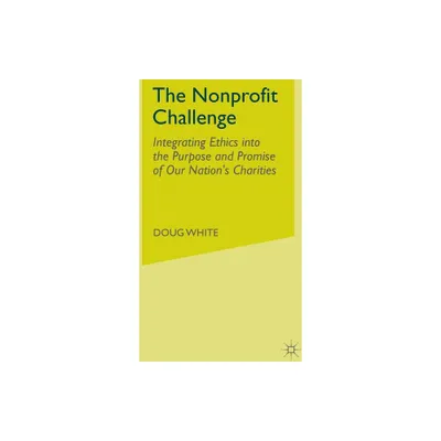 The Nonprofit Challenge - by D White (Hardcover)