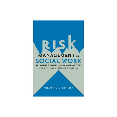 Risk Management in Social Work - by Frederic G Reamer (Paperback)