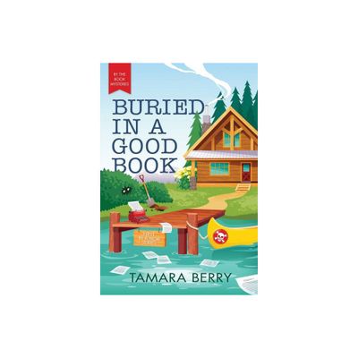 Buried in a Good Book - (By the Book Mysteries) by Tamara Berry (Paperback)