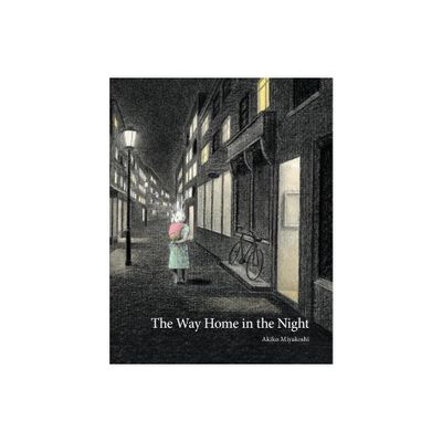 The Way Home in the Night - by Akiko Miyakoshi (Hardcover)