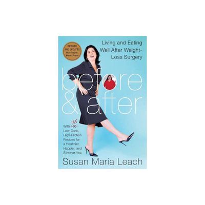 Before & After, Revised Edition (Revised) - by Susan Maria Leach (Paperback)