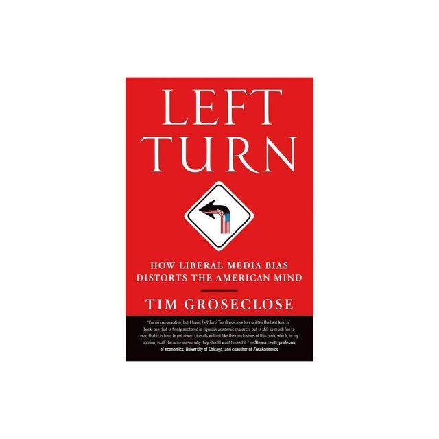 Left Turn - by Tim Groseclose (Paperback)