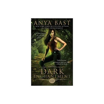 Dark Enchantment - (Dark Magick Novel) by Anya Bast (Paperback)