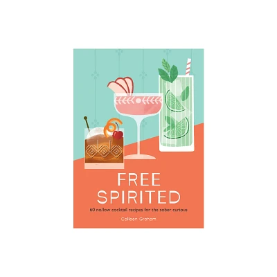 Free Spirited - by Colleen Graham (Hardcover)