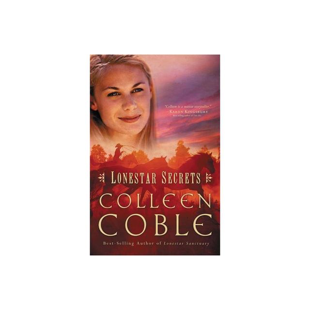 Lonestar Secrets - by Colleen Coble (Paperback)