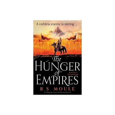 The Hunger of Empires - (The Erland Saga) by R S Moule (Paperback)