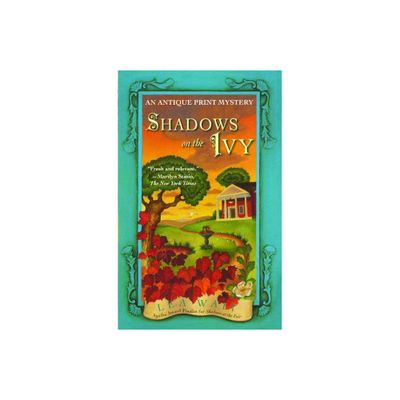 Shadows on the Ivy - (Antique Print Mysteries (Paperback)) by Lea Wait (Paperback)